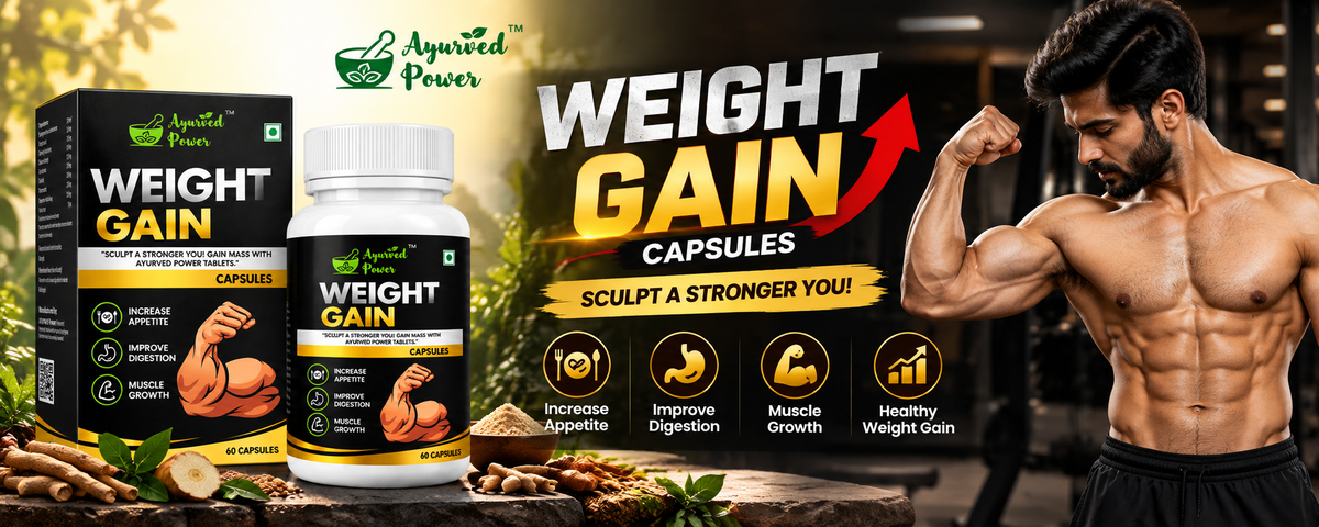 Ayurved Power Weight Gain Capsules banner